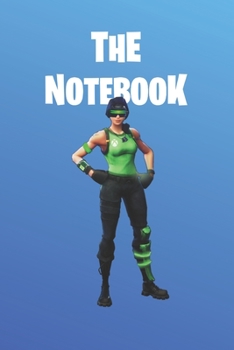 The Notebook: Fortnite Collection -  Red Nosed Raider |  Unofficial Fan Notebook, Sketchbook, Diary, Journal, For Kids, For A Gift, To School  | 120 ... Blank Pages | 6” x 9” (Fortnite Wide Ruled)