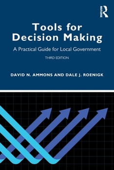Paperback Tools for Decision Making: A Practical Guide for Local Government Book