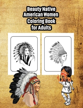 Paperback Native American Coloring Book for Adults: Beauty Women Portraits Book