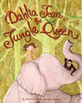Paperback Dahlia Jean, the Jungle Queen Book