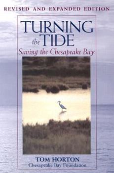 Paperback Turning the Tide: Saving the Chesapeake Bay Book