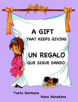 Paperback A Gift That Keeps Giving/Un regalo que sigue dando [Spanish] Book