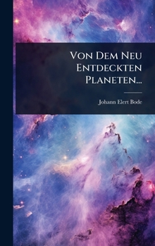Hardcover Von Dem Neu Entdeckten Planeten... [German] Book