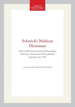 Schmick's Mahican Dictionary (Memoirs of the American Philosophical Society) (Memoirs of the American Philosophical Society)