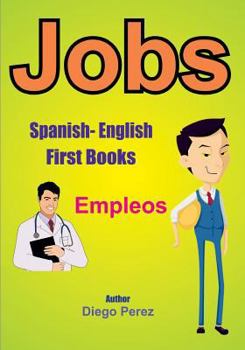 Paperback Spanish - English First Books: Jobs Book