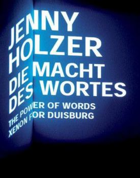 Paperback Jenny Holzer: Xenon for Duisburg: The Power of Words Book