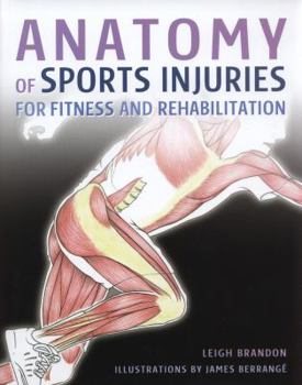 Hardcover Anatomy of Sports Injuries: for fitness and rehabilitation Book