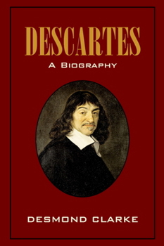 Hardcover Descartes: A Biography Book