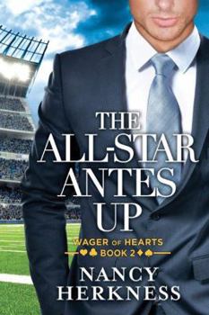 The All-Star Antes Up - Book #2 of the Wager of Hearts