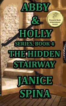 Paperback Abby and Holly Series Book 4: The Hidden Stairway Book