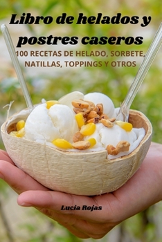 Paperback Libro de helados y postres caseros [Spanish] Book
