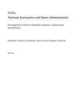 Paperback Investigation of Wheat Coleoptile Response to Phototropic Stimulations Book