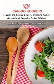 Paperback Can-Do Kosher!: A Quick and Concise Guide to Becoming Kosher Book