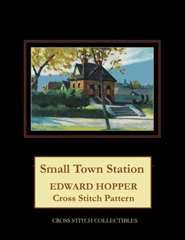 Paperback Small Town Station: Edward Hopper Cross Stitch Pattern Book