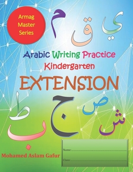 Paperback Arabic Writing Practice Kindergarten EXTENSION: Reception - 4 years to 6 years Book