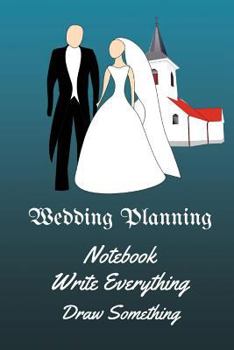 Paperback Wedding Planning Notebook Write Everything Draw Somthing Book