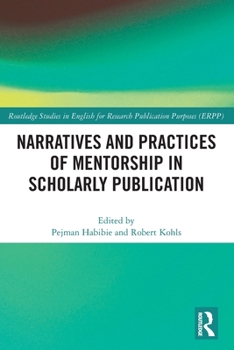 Paperback Narratives and Practices of Mentorship in Scholarly Publication Book