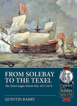Paperback From Solebay to the Texel: The Third Anglo-Dutch War, 1672-1674 Book