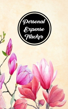 Personal Expense Tracker: Simple Budget Organizer and Spending Planner With A Vintage Watercolor Floral Theme