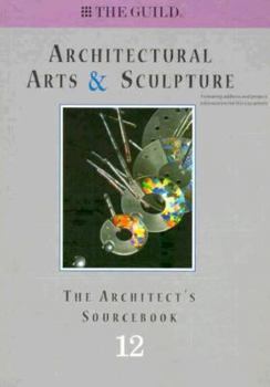 Hardcover Architectural Arts and Sculpture: The Architects Sourcebook 12 Book