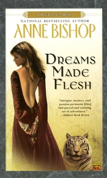 Dreams Made Flesh - Book #5 of the Black Jewels