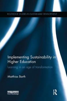 Paperback Implementing Sustainability in Higher Education: Learning in an Age of Transformation Book