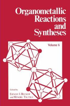 Paperback Organometallic Reactions and Syntheses: Volume 6 Book