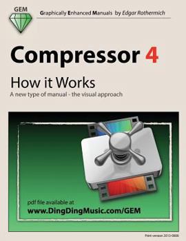 Paperback Compressor 4 - How it Works: A new type of manual - the visual approach Book