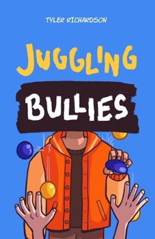 Paperback Juggling Bullies Book