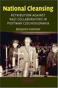 Paperback National Cleansing: Retribution Against Nazi Collaborators in Postwar Czechoslovakia Book