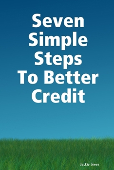 Paperback Seven Simple Steps To Better Credit Book