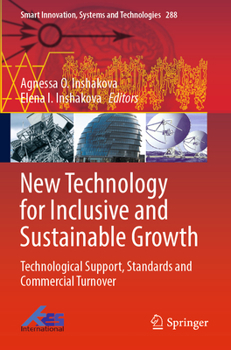 Paperback New Technology for Inclusive and Sustainable Growth: Technological Support, Standards and Commercial Turnover Book