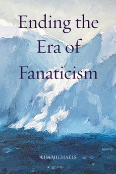 Paperback Ending the Era of Fanaticism Book