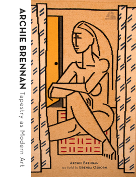 Hardcover Archie Brennan: Tapestry as Modern Art Book