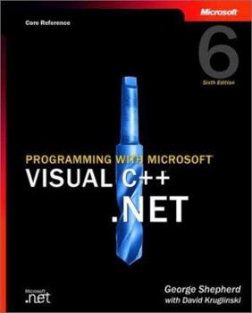 Paperback Programming with Microsoft Visual C++ .Net, Sixth Edition (Core Reference) [With CDROM] Book