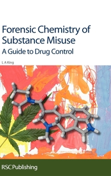 Paperback Forensic Chemistry of Substance Misuse: A Guide to Drug Control Book