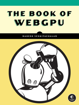 Paperback The Book of Webgpu Book