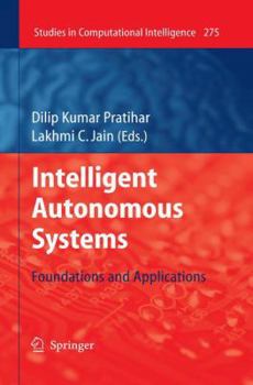Paperback Intelligent Autonomous Systems: Foundations and Applications Book