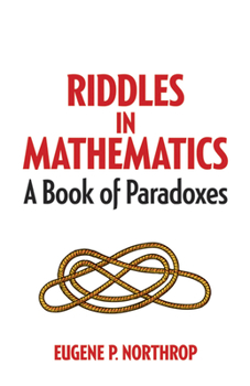 Paperback Riddles in Mathematics: A Book of Paradoxes Book