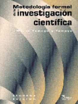 Paperback Metodologia formal de la investigacion cientifica / Formal Methodology of Scientific Investigation (Spanish Edition) [Spanish] Book