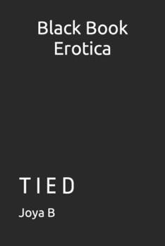 Paperback Black Book Erotica: T I E D Book