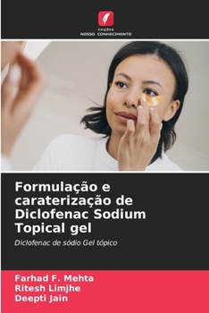 Paperback Formulação e caraterização de Diclofenac Sodium Topical gel [Portuguese] Book