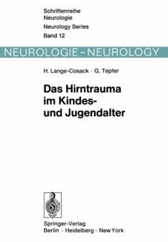 Paperback Das Hirntrauma Im Kindes- Und Jugendalter: Klinische Und Hirnelektrische Längsschnittuntersuchungen an 240 Kindern Und Jugendlichen Mit Frischen Schäd [German] Book