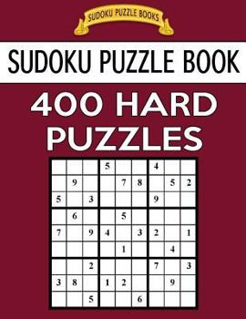 Paperback Sudoku Puzzle Book, 400 HARD Puzzles: Single Difficulty Level For No Wasted Puzzles Book