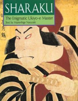 Hardcover Sharaku: The Enigmatic Ukiyo-E Master Book