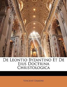 Paperback de Leontio Byzantino Et de Eius Doctrina Christologica [Latin] Book