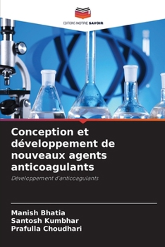Paperback Conception et développement de nouveaux agents anticoagulants [French] Book