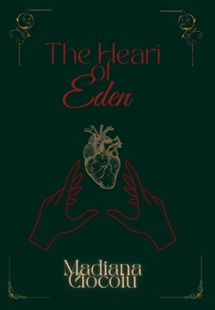 Hardcover The Heart of Eden Book