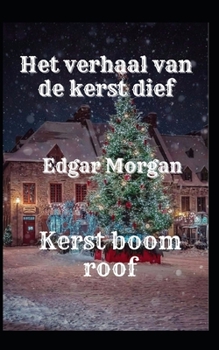 Het verhaal van de kerst dief: Kerst boom roof