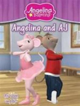 Paperback Angelina Ballerina: Angelina & Aj Book